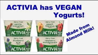 Activia has VEGAN yogurts!!