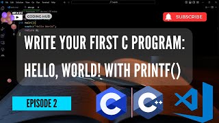 Your First C Program: Hello, World! with printf()
