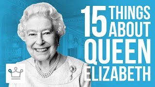 15 Things You Didn't Know About Queen Elizabeth II