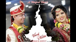 #Ve Maahi Mainu Chadyo Na #Wedding Moment #Vinod+Nisha #Cinematic 2019 By Venus Films Studio