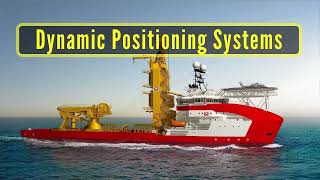 The Function of Dynamic Position System on Ship - Naval Architect for All