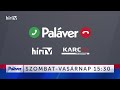 műsorajánló paláver szombaton és vasárnap is a hír tv n