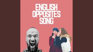 English Opposites Song