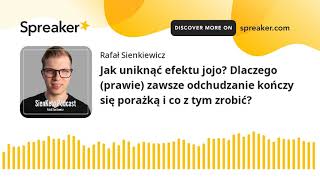 Jak uniknąć efektu jojo? Dlaczego (prawie) zawsze odchudzanie kończy się porażką i co z tym zrobić?