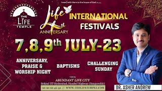 #live  The Life International Festivals  || 07-07-2023 || Dr Asher Andrew || The Life Temple