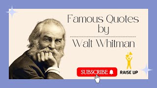 Famous Walt Whitman Quotes | Walt Whitman: America's Poet
