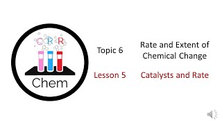 Lesson 5 - Catalysts and Rate