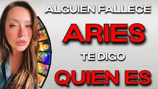 ARIES ♈️ FALLECE ESTA PERSONA ⚰️😭 ANTES DE IRSE TE DICE ESTO 🔮 HOROSCOPO #ARIES HOY TAROT AMOR