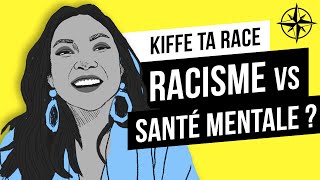 Kiffe ta Race | Comment le Racisme flingue Ta Santé Mentale ? (@kiffetarace2637 )