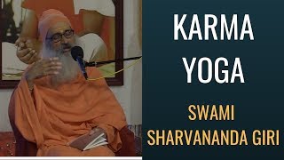 Karma Yoga in the Bhagavad Gita | Swami Sharvananda Giri