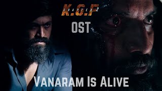 Vanaram is still Alive | Sector 3/9 | KGF Chapter 2 - BGM (Original Soundtrack) | Ravi Basrur