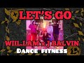 LET’S GO / WILL.I.AM / J BALVIN / ZUMBA / DANCE WORKOUT / ZE TEAM BALIKPAPAN