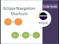 Eclipse Navigation Shortcuts You must Know |Eclipse Tips & Tricks| Eclipse Tutorial | Code Bode
