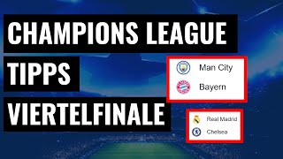 CHAMPIONS LEAGUE TIPPS (Viertelfinale Hinspiel) Sportwetten Champions League Prognose