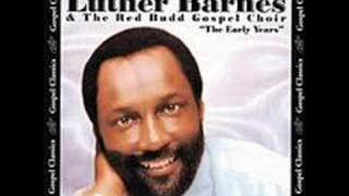 "I'm Still Holding On" (1984)- Luther Barnes, Red Budd Choir