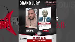 GRAND JURY AVEC BABACAR FALL-INVITE : OLIVIER BOUCAL,MINISTRE DE LA FP ET DE LA R DU SP-11 AOÛT 2024