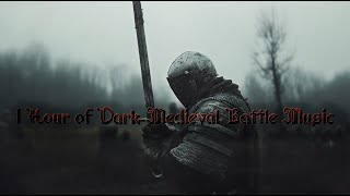 The Last Retinue - 1 Hour of Dark Medieval Battle Music