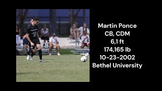 Martin Ponce | Varsity Bethel University Transfer Player - CB CDM Highlights