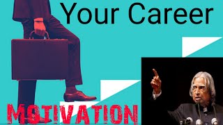 Your Career||APJ Abdul Kalam Motivational Quotes || Motivational Video|| #Youngsterpresents