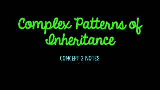 (OLD) Unit 5 Complex Inheritance Patterns Notes