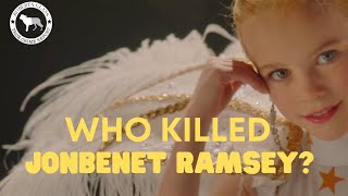 “Cold Case: Who Killed JonBenet Ramsey?” 5 Things Netflix Won’t Show You. Part. 1.