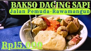 BAKSO DAGING SAPI, JALAN PEMUDA-RAWAMANGUN Rp15.000