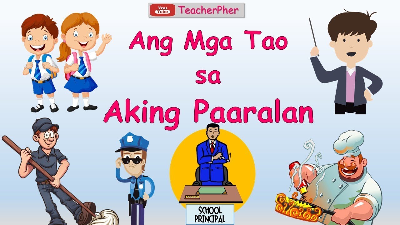 Ang Mga Tao Sa Aking Paaralan - KINDERGARTEN LESSON WEEK 1 DAY 2 - YouTube