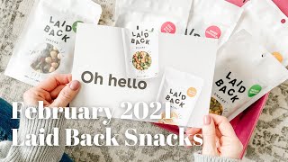 Laid Back Snacks Unboxing February 2021: Snack Subscription Box