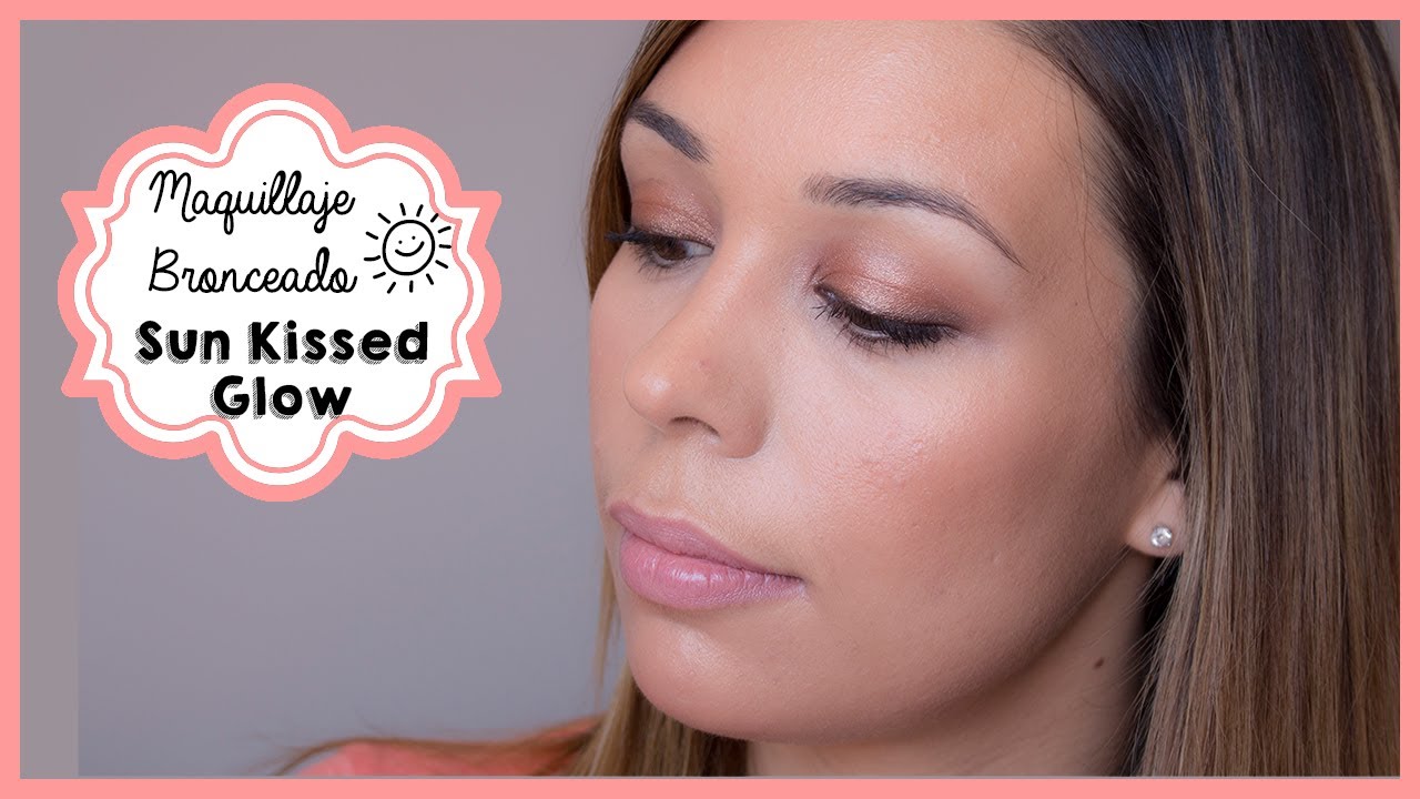 Sun Kissed Glow | Maquillaje Bronceado - YouTube