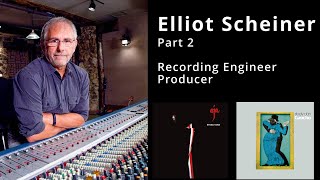 Steely Dan Elliot Scheiner Recording History Part 2