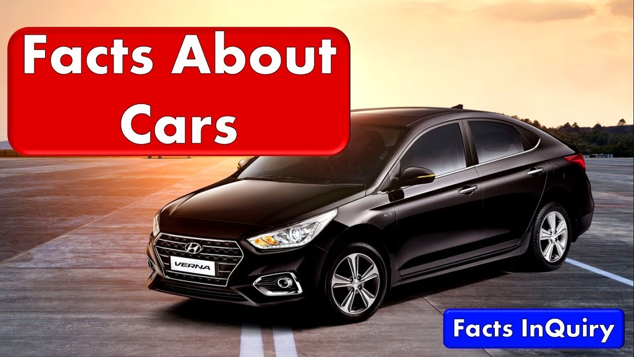 10 Facts About Cars - Interesting Cars Facts Which You Probably Didn’t ...