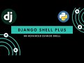 Django Shell Plus | Advanced Django Shell | Django Shell Commands | Django Shell Tutorial