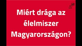 Miért drága az élelmiszer