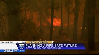 The Butte county fire safe council is hard at work to keep our community safe as peak wildfire