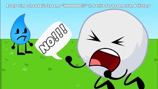 Every Time Snowball Screams “NOOOOOO!!” in Battle for Dream Island History