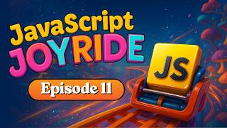 10 JavaScript Projects | JavaScript Complete Course | JavaScript JoyRide Episode 11