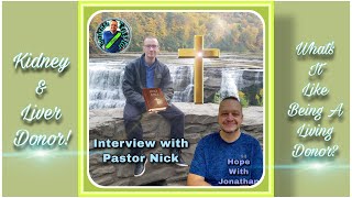 Kidney Donor & Liver Donor Pastor Nick Gentile Shares his incrideble Story!