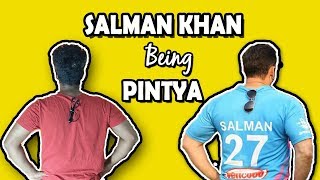 SALMAN KHAN Being Pintya