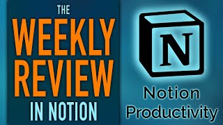 Weekly Reviews In Notion — Master Level Life Alignment (Life OS)