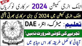 Pakistan Atomic Energy Jobs 2024 | Atomic Energy New Jobs 2024