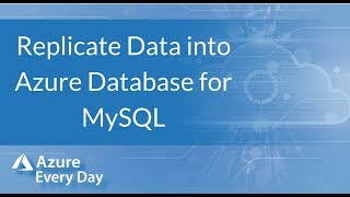 Replicate Data into Azure Database for MySQL