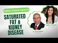 Saturated Fat and Kidney Disease: What You Need to Know for Renal Health