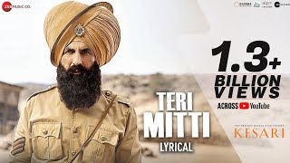 Teri Mitti - Audio Song | Kesari | Akshay Kumar & Parineeti Chopra | Arko | B Praak| Manoj Muntashir