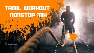 Tamil  Workout Nonstop Mix by DJ Ajoy | Kollywood Gym Songs | Motivational Playlist