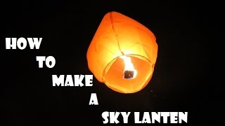 how to make a sky lantern at home (FULL TUTORIAL MUST WATCH)