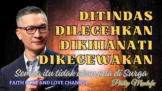 Kontradiksi di Dunia yang akan Ditiadakan Di Surga || Khotbah Ps Phillip Mantofa || FHnL Channel