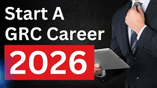 How To Start A GRC Career in 2026 ( and get hired ! )