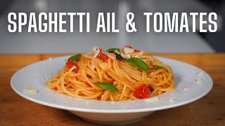 SPAGHETTI à L'AIL et à LA TOMATE -- FOOD IS LOVE