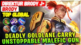 Deadly Goldlane Carry, Unstoppable Malefic Gun Meta [ Top Global Brody ] DIREKTUR BRODY J• - MLBB