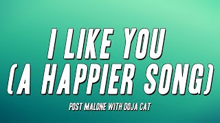 Post Malone - I Like You (A Happier Song) (with Doja Cat) (Lyrics)